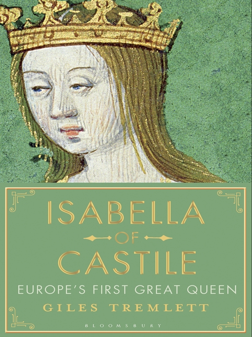 Title details for Isabella of Castile by Giles Tremlett - Available